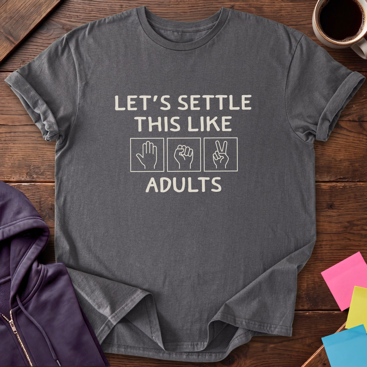 Settle This Like Adults T-Shirt — Charcoal