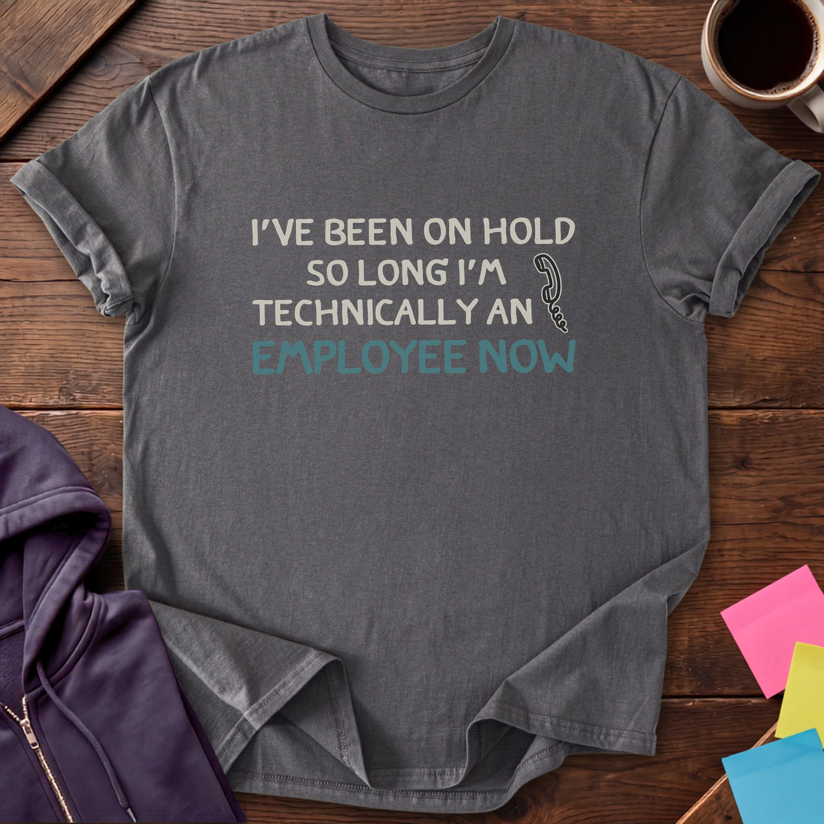 Technically An Employee Now T-Shirt — Charcoal